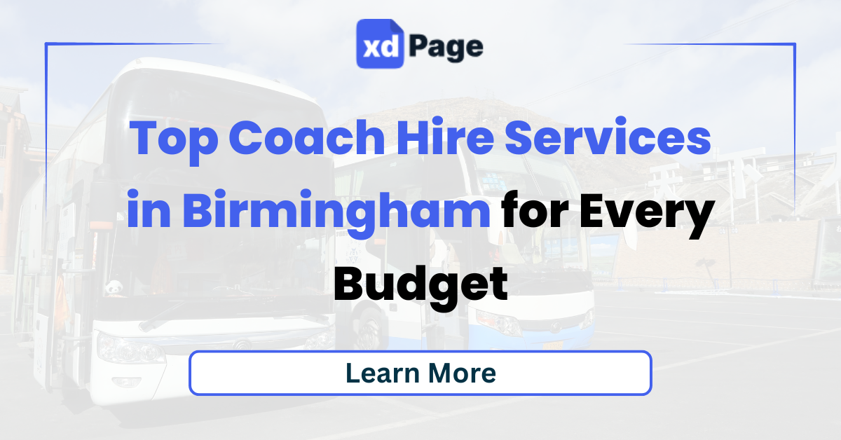 Top Coach Hire Services in Birmingham for Every Budget
