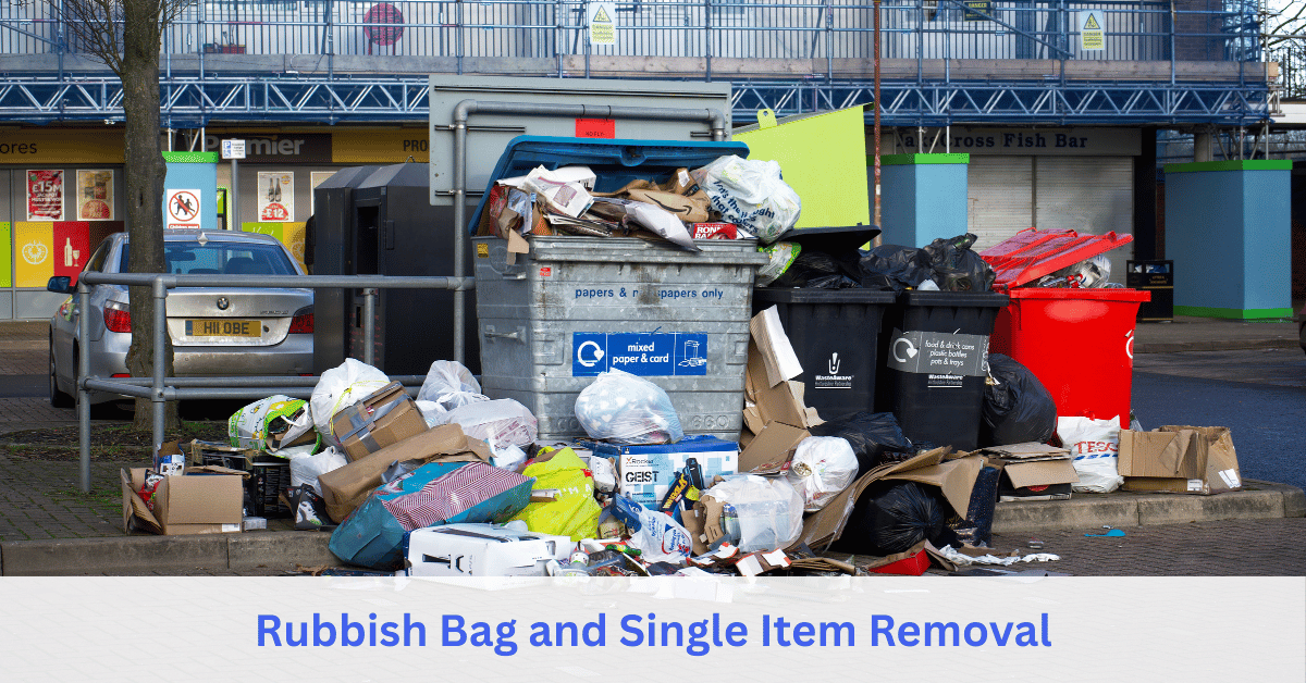 Rubbish Bag and Single Item Removal service