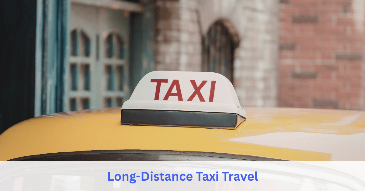 Long-Distance Taxi Travel service