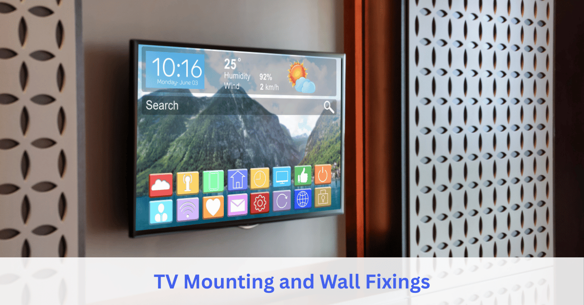 TV Mounting and Wall Fixings service