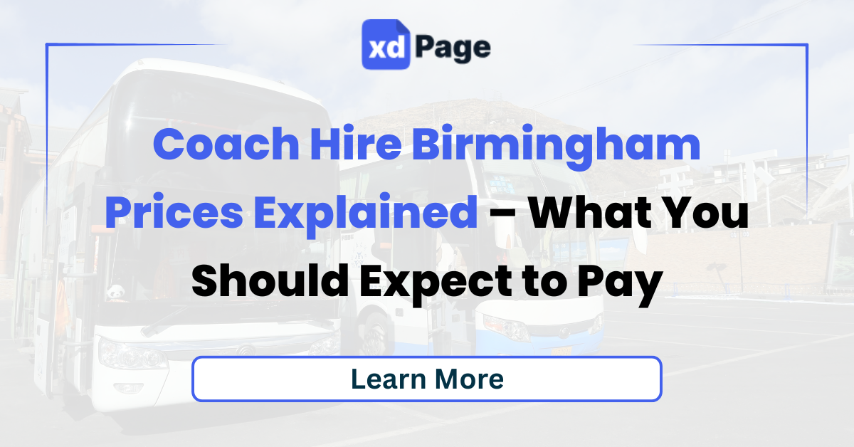 Coach Hire Birmingham Prices Explained – What You Should Expect to Pay