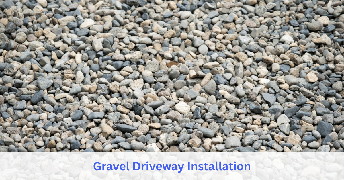 Gravel Driveway Installation service