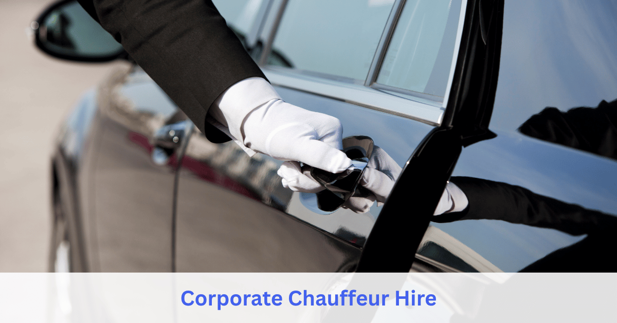 Corporate Chauffeur Hire service